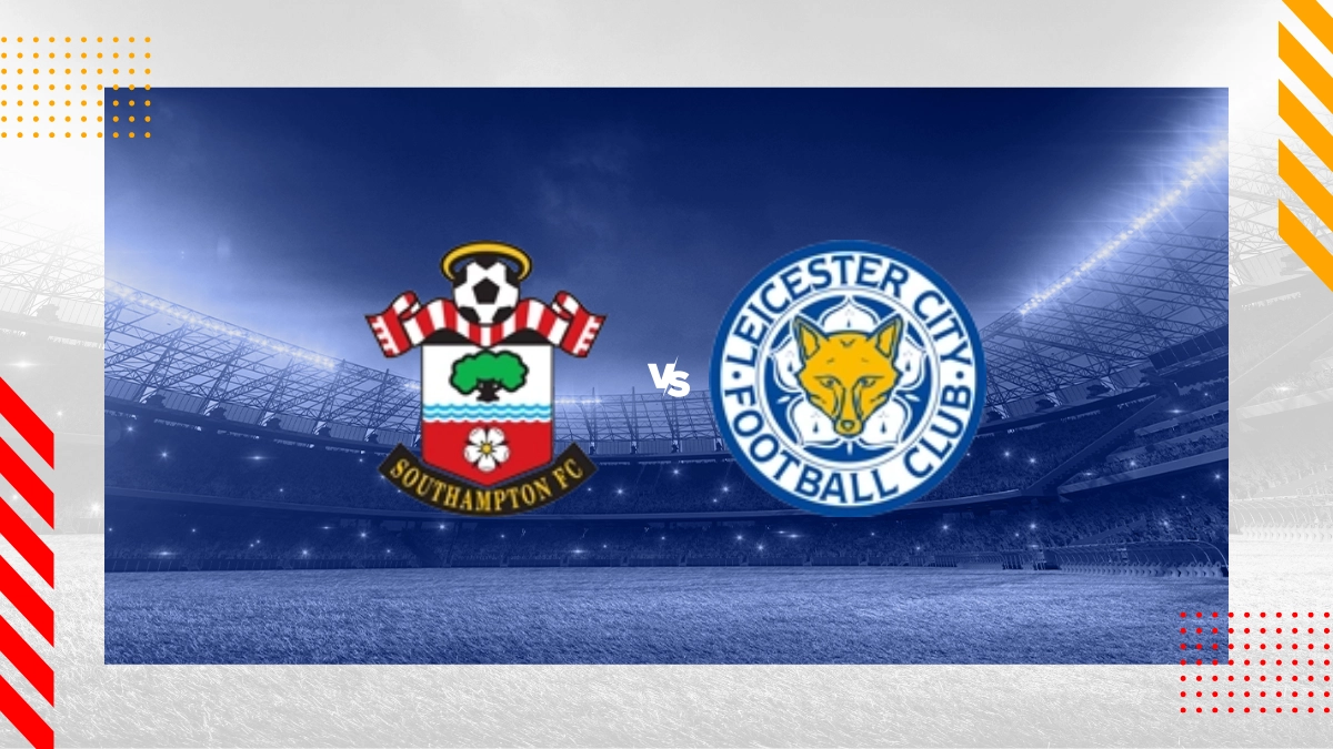 Southampton vs Leicester Prediction: 7 Expert Insights & Proven Strategies To Win Your Bets