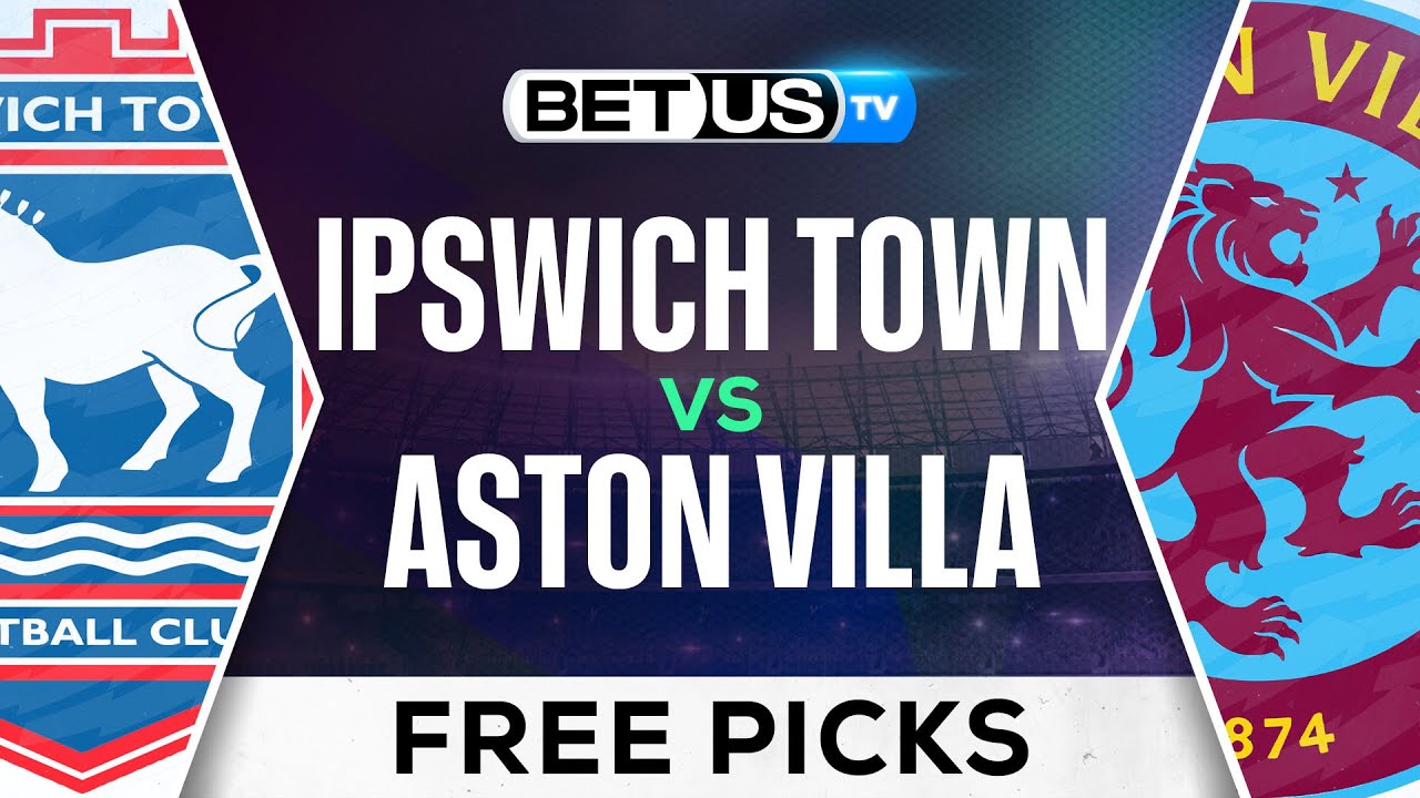 7 Expert Tips for Aston Villa vs Ipswich Town Prediction That Will Transform Your Game Strategy