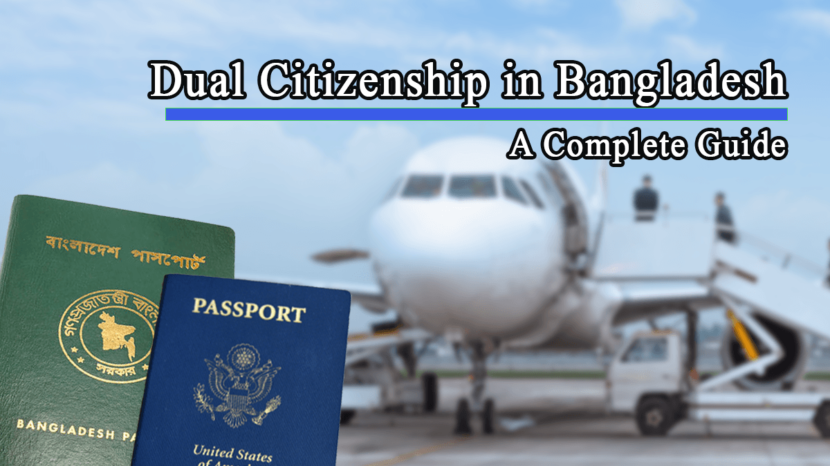 7 Expert Facts About Dual Nationality Bangladesh: Rights, Rules, Mistakes & The Ultimate Guide