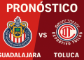 7 Expert Strategies for an Accurate Toluca vs Guadalajara Prediction: Ultimate Guide for Liga MX Fans